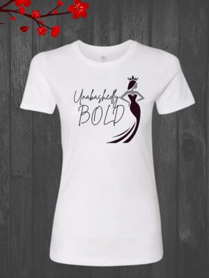 Unabashedly Bold T-shirt
